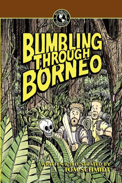 Cover image for Bumbling Through Borneo