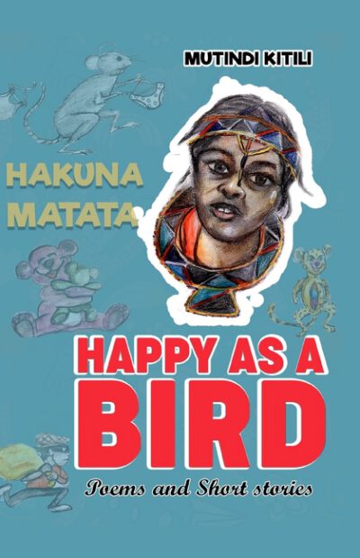 Cover image for Happy as a Bird: More than 24 Poems & Short Stories!