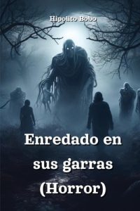 Cover image for Enredado en sus garras (Horror)