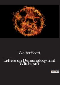Cover image for Letters on Demonology and Witchcraft