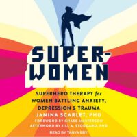 Cover image for Super-Women: Superhero Therapy for Women Battling Anxiety, Depression, and Trauma