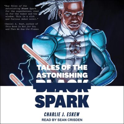 Cover image for Tales of the Astonishing Black Spark