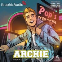 Cover image for Archie: Volume 1 [Dramatized Adaptation]: Archie Comics