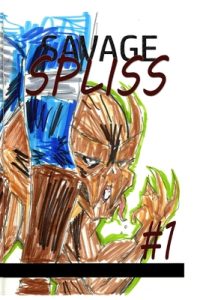 Cover image for Savage Spliss #1