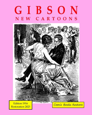 Cover image for Gibson, New Cartoons: Edition 1916, restoration 2023