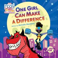 Cover image for Moon Girl and Devil Dinosaur: One Girl Can Make a Difference