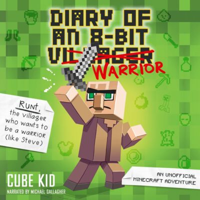 Cover image for Diary of an 8-Bit Warrior: An Unofficial Minecraft Adventure