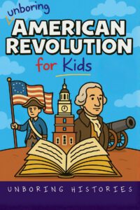 Unboring American Revolution for Kids
