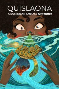 Cover image for Quislaona: A Dominican Fantasy Anthology