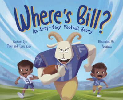 Cover image for Where's Bill?: An Army Navy Football Story
