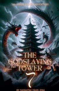 Cover image for The Godslaying Tower: An Isekai LitRPG Adventure