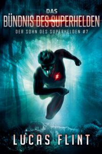 Das Bündnis des Superhelden