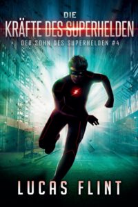 Die Kräfte des Superhelden