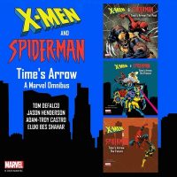 Cover image for X-Men and Spider-Man: Time's Arrow: A Marvel Omnibus