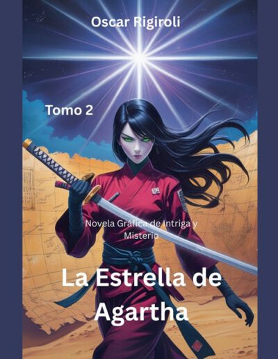 La Estrella De Agartha: Novela Gráfica de Intriga y MisterioTomo 2