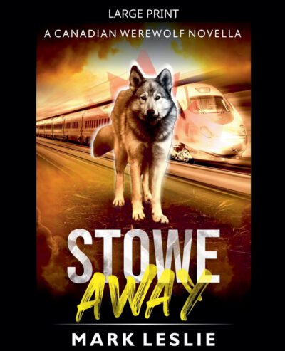Stowe Away: A Canadian Werewolf Novella