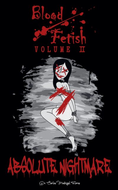Blood Fetish: Absolute Nightmare