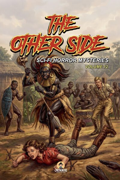 The Other Side: Sci-Fi Horror Mysteries Vol 12