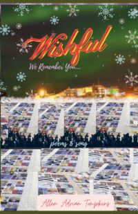 Wishful: We Remember you