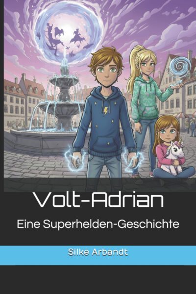 Volt-Adrian: Eine Superhelden-Geschichte