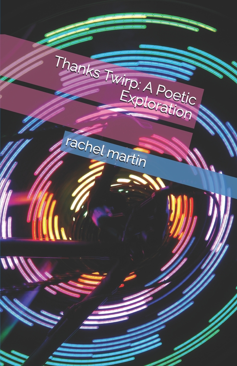 Thanks Twirp: A Poetic Exploration
