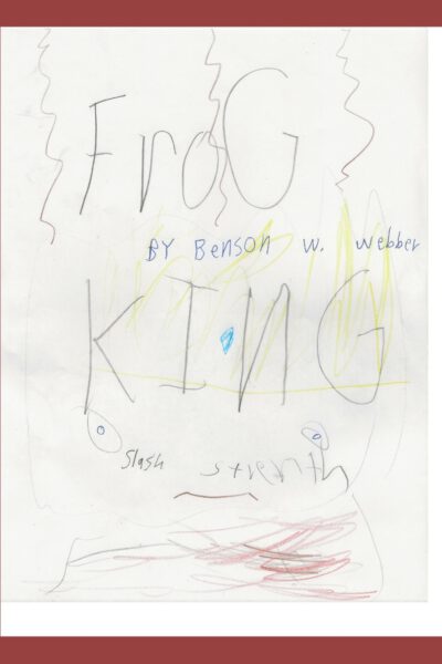 Frog King and Other Adventures