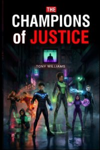 The Champions of Justice: Book 1: The Rise of the Super Athletes