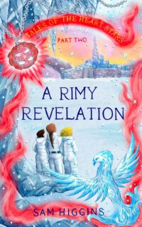 A Rimy Revelation: Tales of the Heart Stars - Part Two