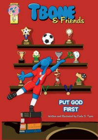 Tbone and Friends: Put God First: A Children's Funny Comic Book about obeying the Ten Commandments