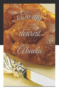 To my dearest Abuela