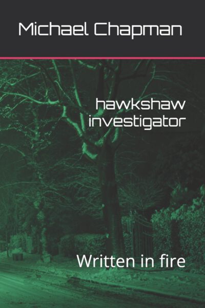 hawkshaw investigator: Written in fire