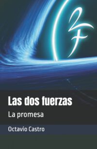 Las dos fuerzas: La promesa