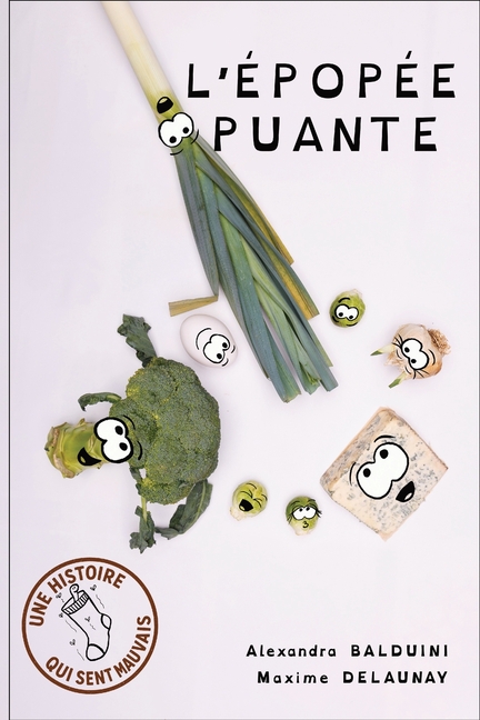 L'épopée puante: Une histoire qui sent mauvais