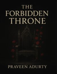 The Forbidden Throne (The Cursed Kingdom Saga - Book 2)