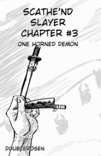 Scathe'nd Slayer Chapter 3