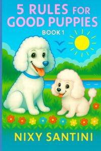 5 Rules for Good Puppies: Book 1