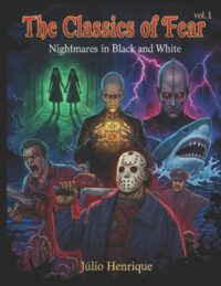 The Classics of Fear Vol. I: Nightmares in Black and White