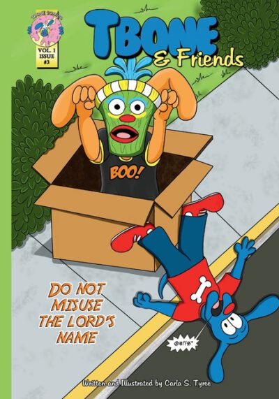 Tbone and Friends: Do Not Misuse The Lord's Name: A Children's Funny Comic-style Book about obeying the Ten Commandments
