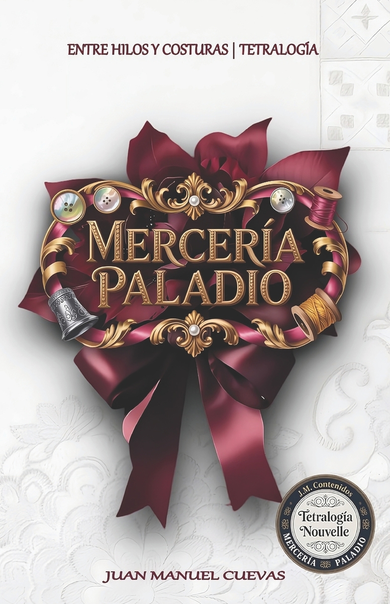 Mercería Paladio: Tetralogía