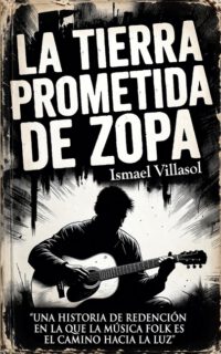 La Tierra Prometida de Zopa: Una historia de redención