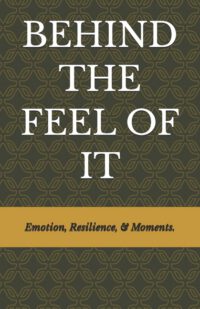 Behind the Feel of It