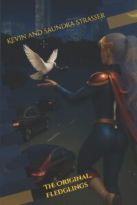The Original, Fledglings: Book Three, Heroes by Choice