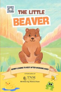 The Little Beaver: Benny learns to rest after working hard