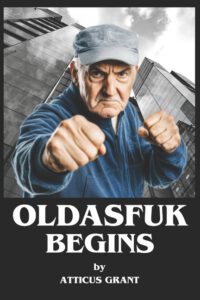Oldasfuk Begins