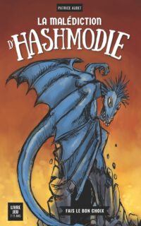 La malédiction d'Hashmodie - Version compacte: Fais le bon choix