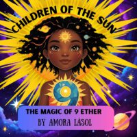 Children of the Sun: The Magic of 9 Ether