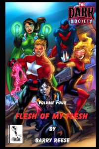 The Dark Society Book Four: Flesh of My Flesh