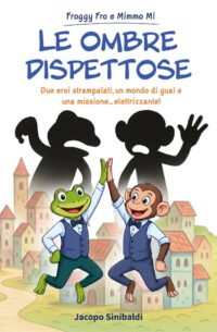 Le Ombre Dispettose