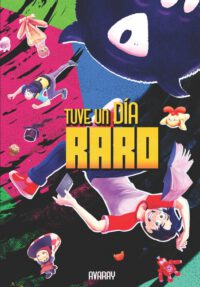 Tuve un día raro: cuando la vida se pone loca