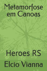 Metamorfose em Canoas: Heroes RS